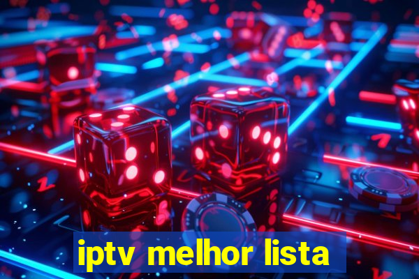 iptv melhor lista